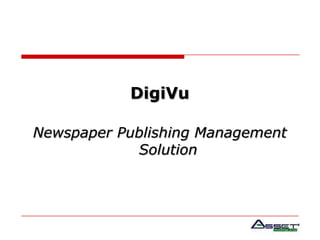 DigiVu Newspaper Publishing Management Solution  