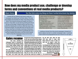How does my media product use, challenge or develop
forms and conventions of real media products?
 