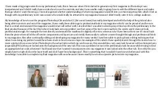 I have made a big progression from my preliminary task, this is because when I first started to generate my first magazine...