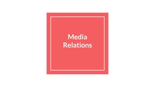 Media
Relations
 
