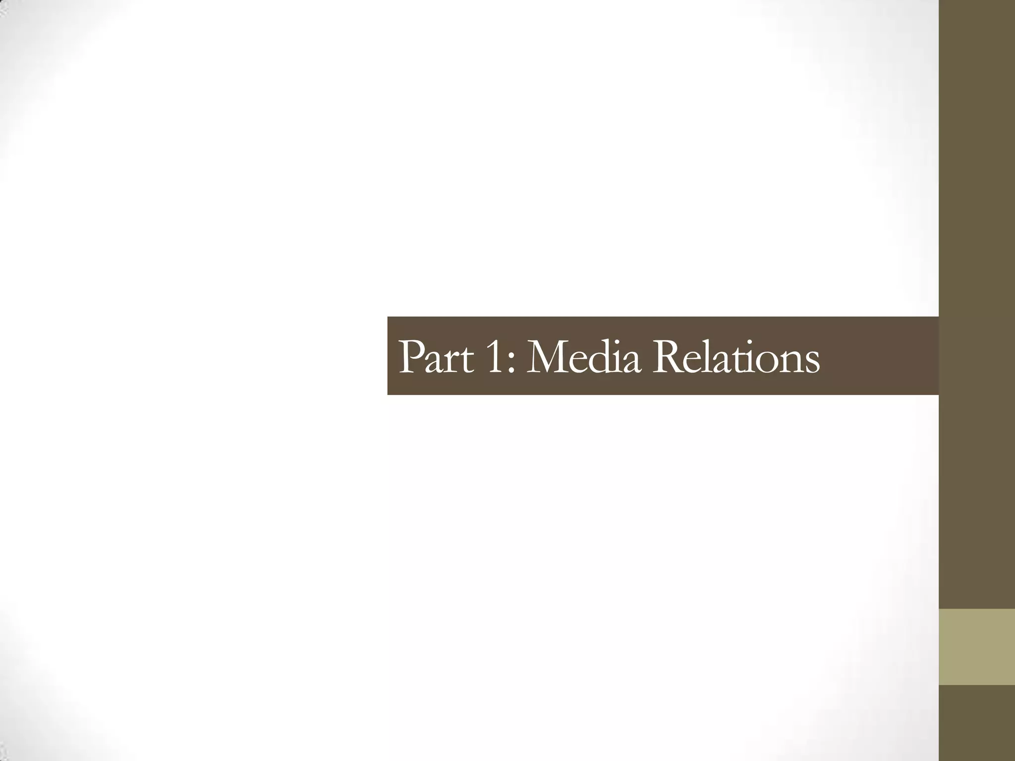 Part 1: Media Relations
 