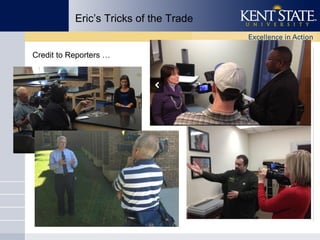 Eric’s Tricks of the Trade
Credit to Reporters …

 