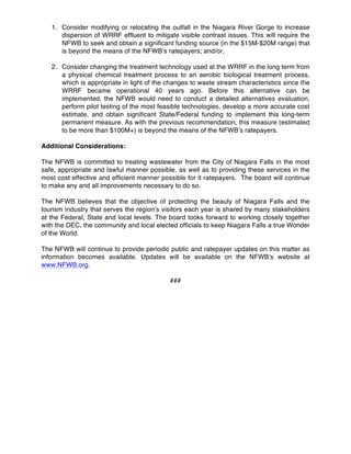 1. Consider modifying or relocating the outfall in the Niagara River Gorge to increase
dispersion of WRRF effluent to miti...