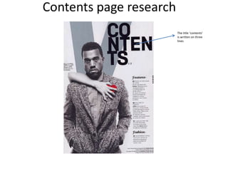 The title ‘contents’
is written on three
lines
 