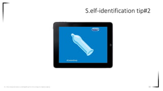 28
S.elf-identification tip#2
Src. https://www.periodbox.co.uk/blog/like-girl-its-time-change-its-negative-stigma/
 