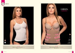 art. 5167
Camiseta con bretel “Busto marcado“ / Tank
talle único / one size
art. 5168
Camiseta modeladora bajo busto / Sharper undershirt
talles / sizes: 2-3-4
CAMISETAS
CAMISETAS CAMISETAS36 37
blanco
32
negro
negro
32
Realza
el busto
Reduce
el abdomen
CAMISETA
modeladora
 