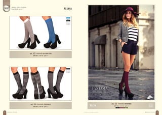 MEDIAS NYLON4 MEDIAS NYLON 5
art. 452 - FANTASÍA RAYADO FINO
talle único / one size - pack x 1
art. 434 - FANTASÍA TRAMADAS
talle único / one size - pack x 1
blanco
náutico
bordó verde
militar
art. 451 - FANTASÍA MICROFIBRA
talle único / one size - pack x 1NUEVA
MEDIAS TRES CUARTOS
Knee high socks NUEVAS
 