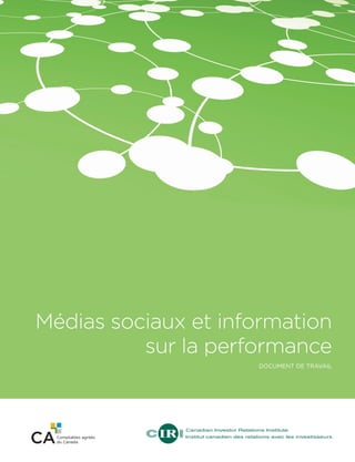 Médias sociaux et information
sur la performance 
document de travail

11-244_Role of Social Media_Cover_French.indd 1

3/6/2012 11:40:50 AM

 
