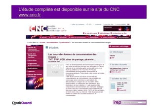 L’étude complète est disponible sur le site du CNC
www.cnc.fr
 