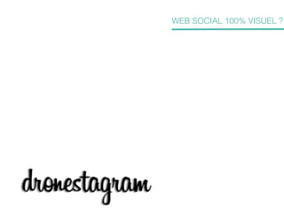 WEB SOCIAL 100% VISUEL ?

 