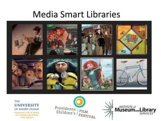 Media Smart Libraries

 
