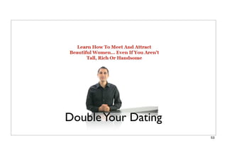 DoubleYour Dating
53
 