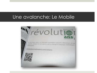 Une avalanche: Le Mobile
 
