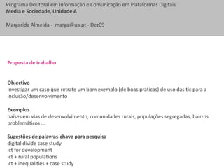 3.1 Assimetrias e desigualdades na participação na nova sociedade em redeMas como observamos os efeitos e implicações dos novos media nas dinâmicas sociais?Lógica entusiastaOs novos media potenciam efeitos transformadores positivos para a sociedade: “are seen as liberatinganddemocratizing, empoweringcitizens, promotingegalitarianismandtolerance, global understanding, and global civil society” (GormanandMcLean, 2009: 231)Lógica críticaOs  impactos dos novos media têm sido sobrevalorizados:“theirimpactonpoliticshasbeenslight, tjattheyhavemerelyreinforcedthedominant role ofbigbusiness, andthataccess to new media diverges sowidely, becauseofcontinuinginequalitiesbetweenrichandpoor (...) global effects are simplynottrue.” (GormanandMcLean, 2009: 231).