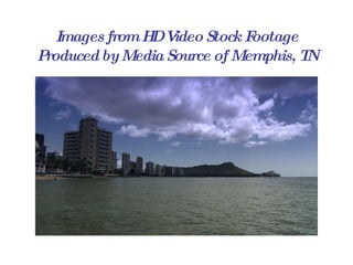 Images from HD Video Stock Footage Produced by Media Source of Memphis, TN 