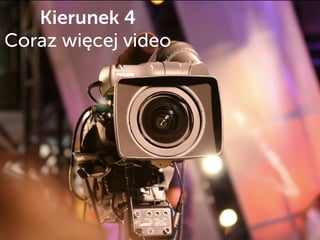 Kierunek 4
Coraz więcej video
 