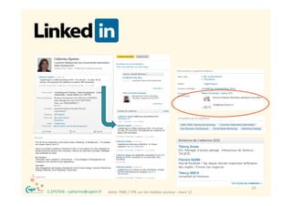 ®                                                                                         23
    C.EPSTEIN ‐ catherine@captin.fr   Votre  PME / TPE sur les médias sociaux ‐ mars 12
 