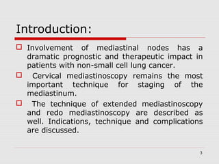 Mediastinoscopy & mediastinotomy indications & techniques | PPT