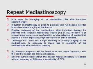 Mediastinoscopy & mediastinotomy indications & techniques | PPT