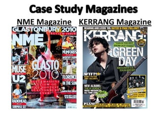 NME Magazine KERRANG Magazine
 