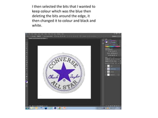 I then selected the bits that I wanted to
keep colour which was the blue then
deleting the bits around the edge, it
then changed it to colour and black and
white.
 