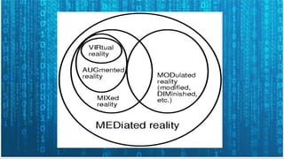 Mixed Reality:
It is the merging of real and virtual worlds to produce new
environments and visualizations where physical ...