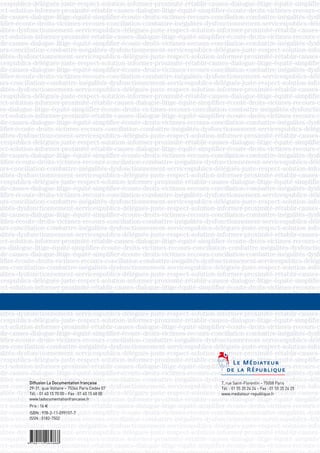 Diffusion La Documentation française           7, rue Saint-Florentin – 75008 Paris
29-31, quai Voltaire – 75344 Paris Cedex 07    Tél. : 01 55 35 24 24 – Fax : 01 55 35 24 25
Tél. : 01 40 15 70 00 – Fax : 01 40 15 68 00   www.mediateur-republique.fr
www.ladocumentationfrancaise.fr
Prix : 16 €
ISBN : 978-2-11-099157-7
ISSN : 0182-7502
 