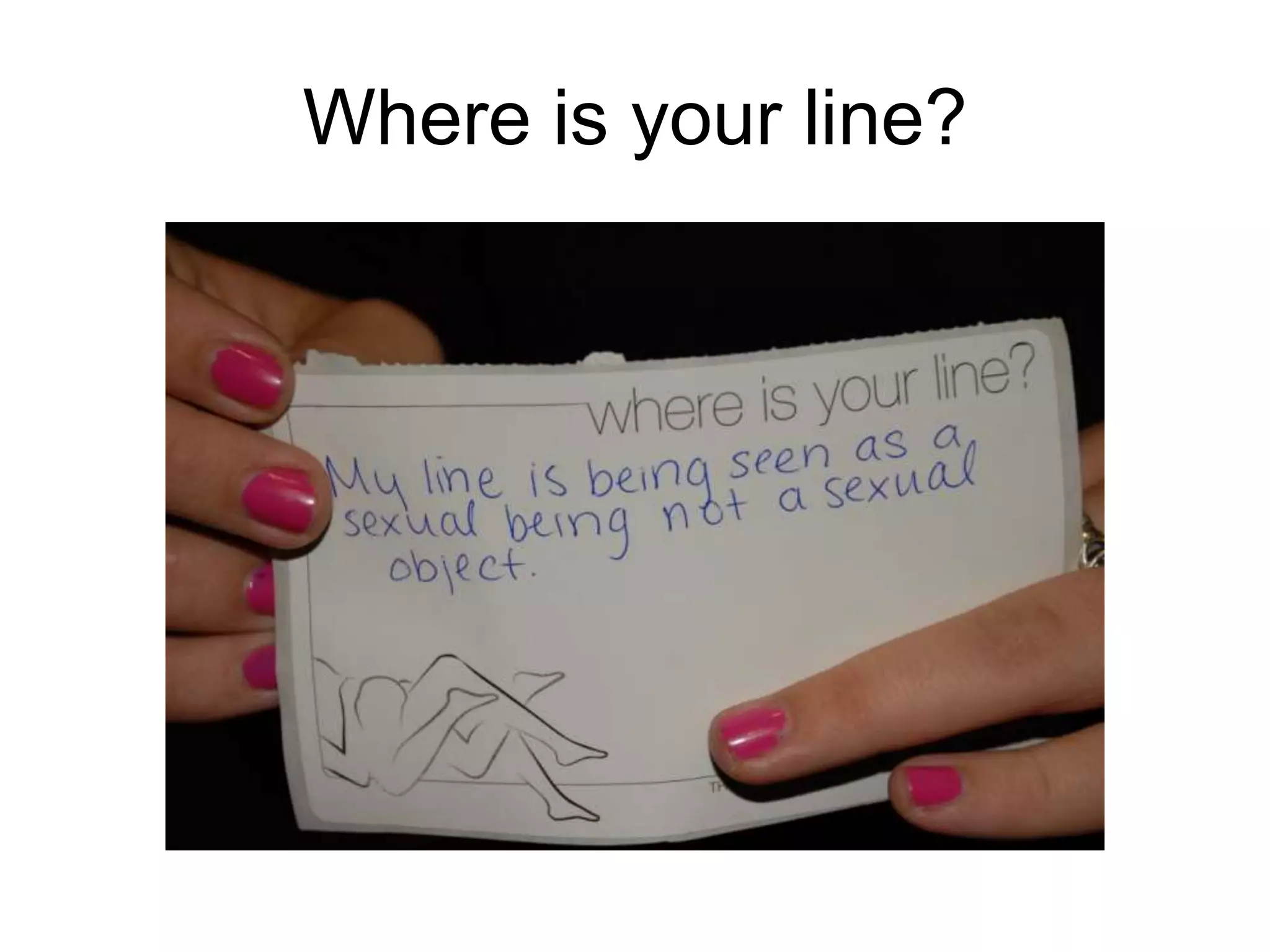 Where is your line? 
