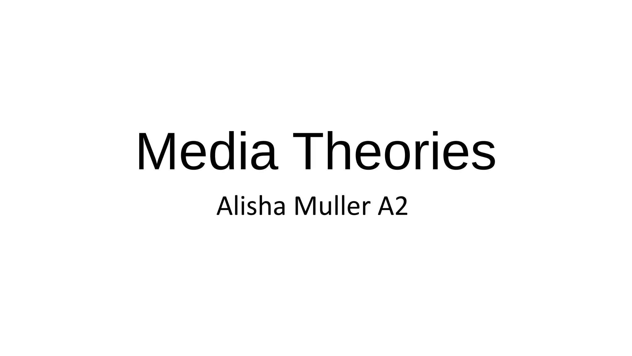 A2 Media theories, Representational theory, Genre theory, Narrative ...