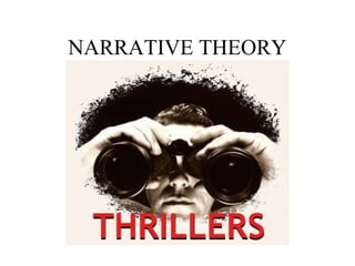 NARRATIVE THEORY
 