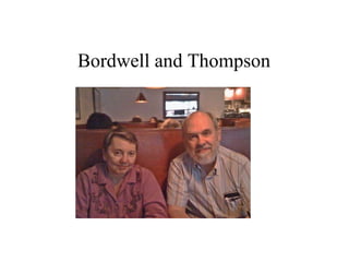 Bordwell and Thompson
 