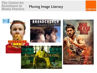 Moving Image Literacy
 