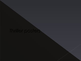 Thriller postersThriller posters
 