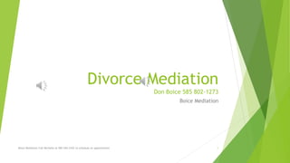 Boice Mediation
Boice Mediation Call Michelle at 585.544.5342 to schedule an appointment 1
 