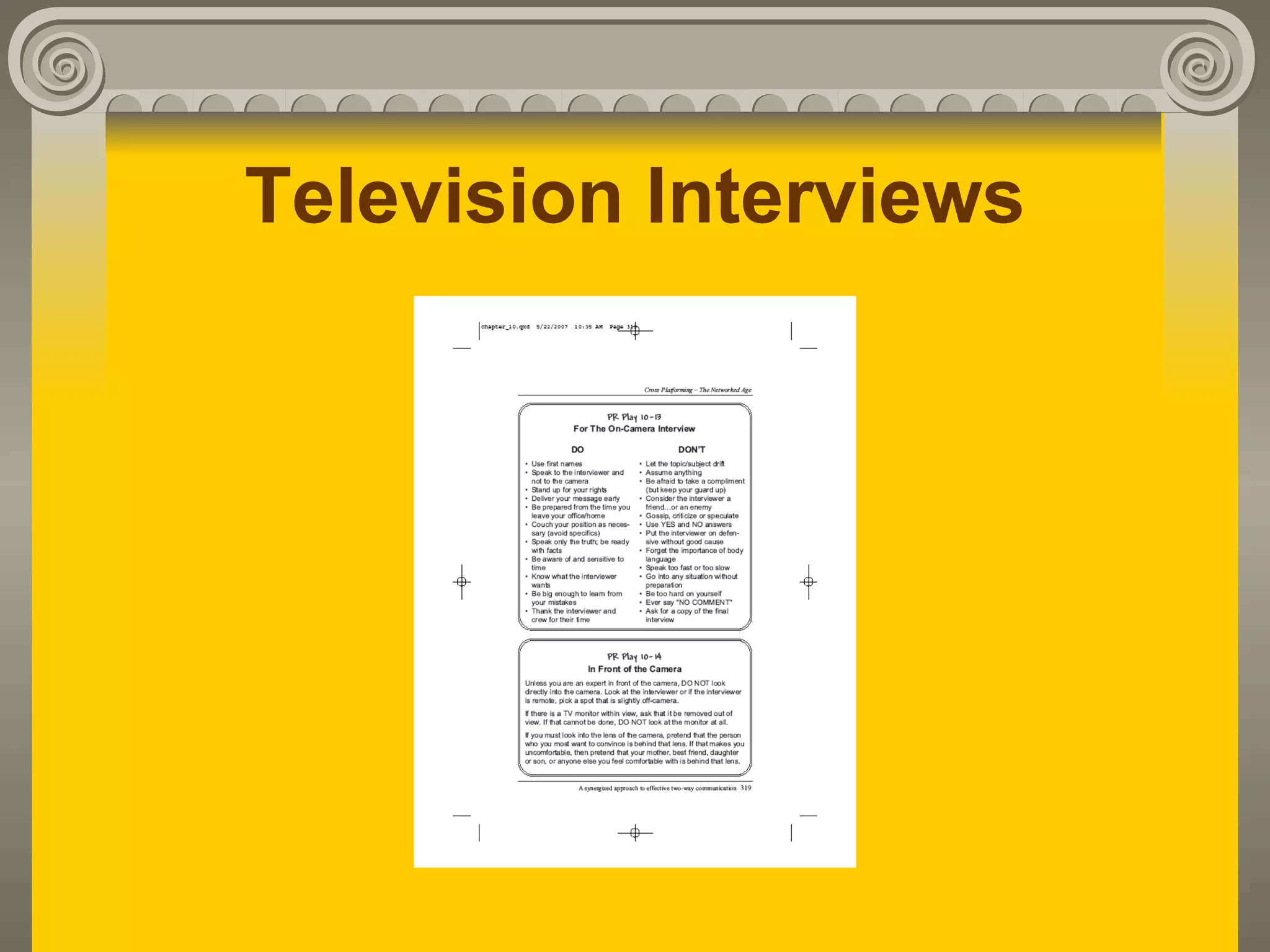 Television Interviews
 