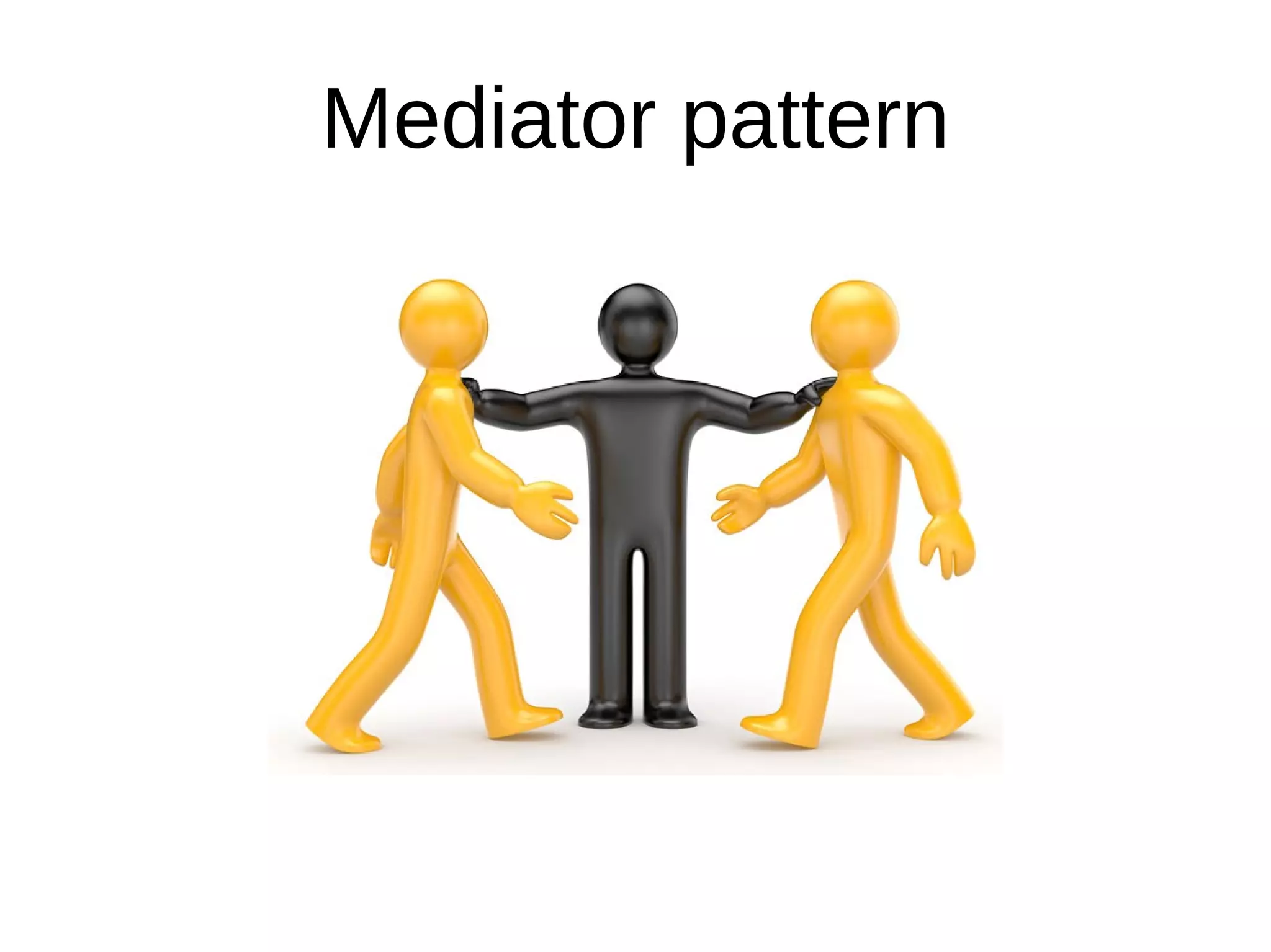 Mediator pattern