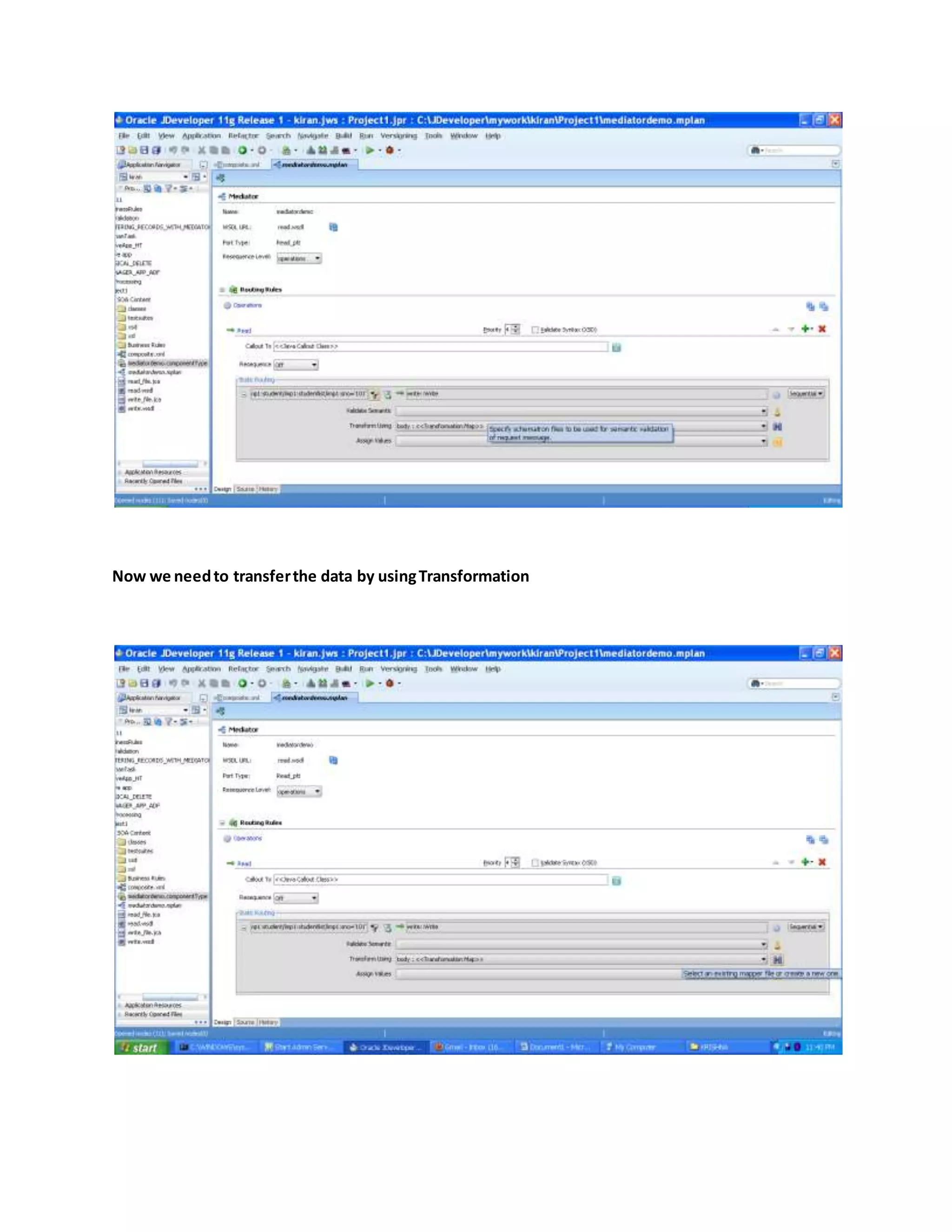 Now we needto transferthe data by usingTransformation