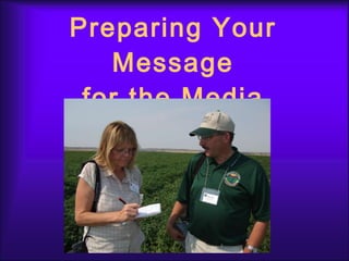 Preparing Your Message for the Media 