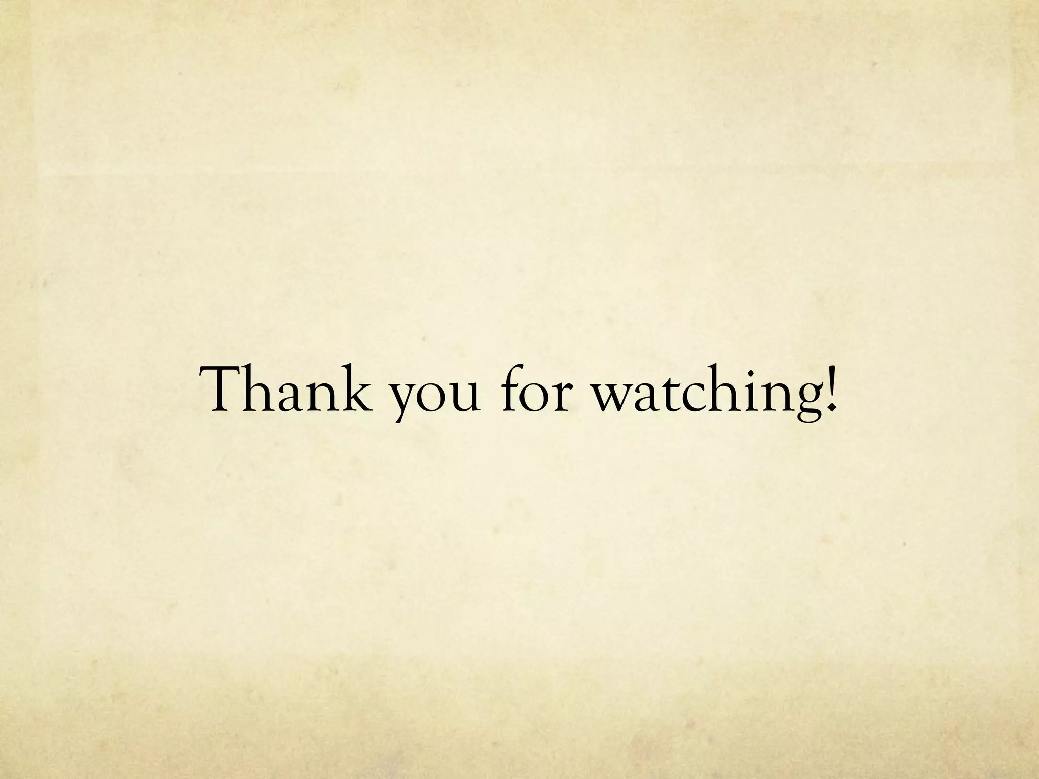 Thank you for watching!
 