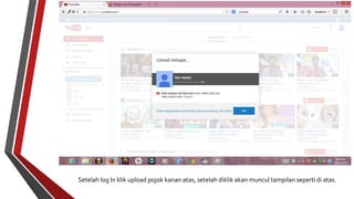 Setelah log In klik upload pojok kanan atas, setelah diklik akan muncul tampilan seperti di atas. 
 