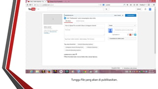 Tunggu file yang akan di publikasikan. 
 