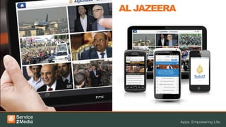 Al jazeera
AL JAZEERA
 