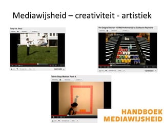 Mediawijsheid – creativiteit - artistiek
 