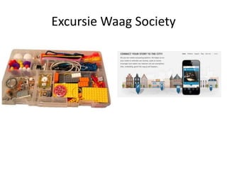 Excursie Waag Society
 