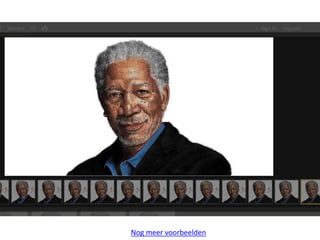 Nog meer voorbeelden
 