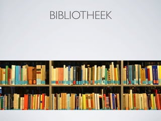 BIBLIOTHEEK
 
