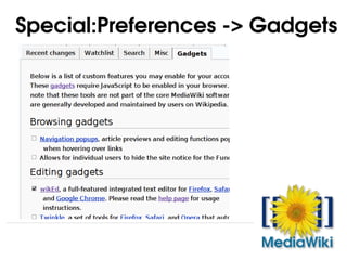 Special:Preferences -> Gadgets 