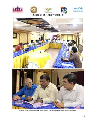 5
Glimpses of Media Workshop
Ankush Singh add director PIB Ashish Verma Kalyan singh Kothari Lok Samvad Sansthan
 