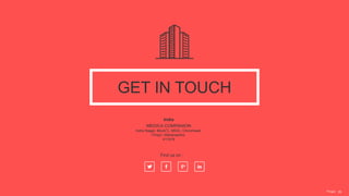 P a g e 29
GET IN TOUCH
India
MEDICA COMPANION
Indra Nagar, Block’C, MIDC, Chinchwad,
Pimpri, Maharashtra.
411019
Find us on :
 