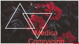 P a g e 3
Medica
Companion
 